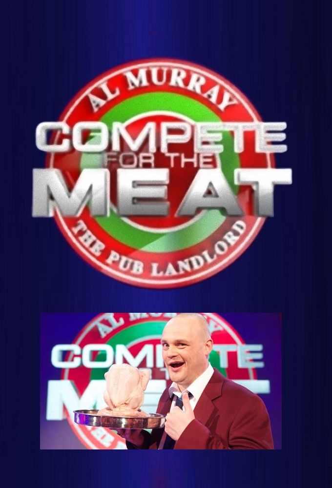 Al Murray's Compete for the Meat ne zaman