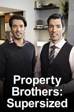 Property Brothers: Supersized ne zaman