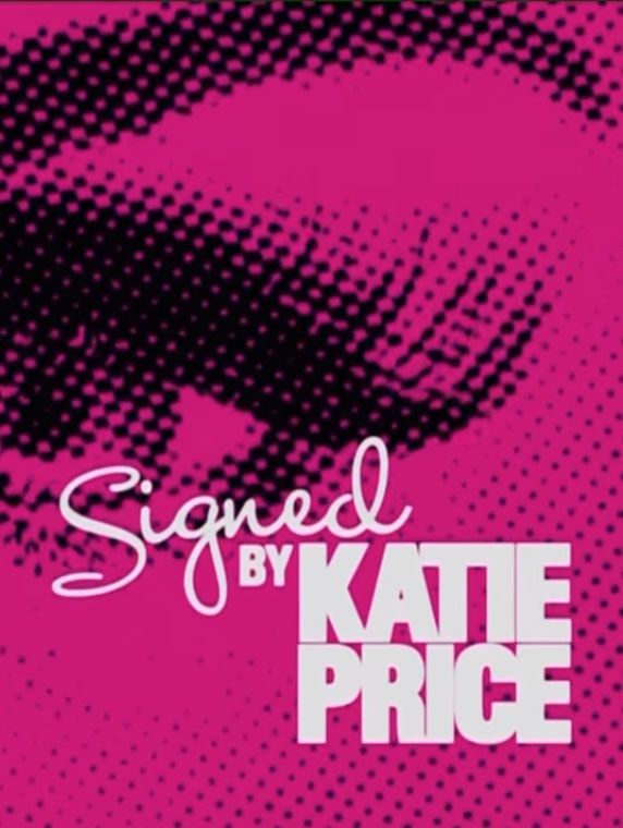 Signed by Katie Price ne zaman