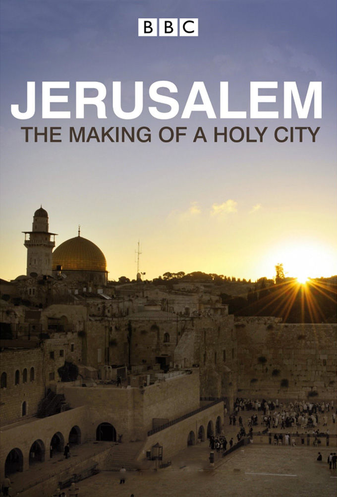 Jerusalem: The Making of a Holy City ne zaman