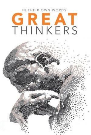 Great Thinkers: In Their Own Words ne zaman