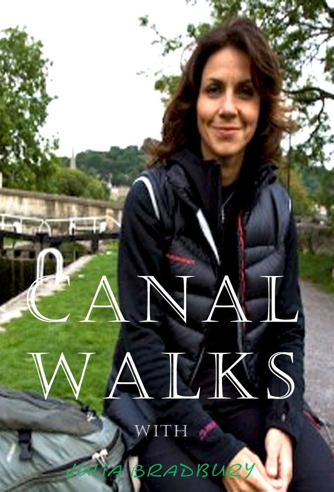 Canal Walks with Julia Bradbury ne zaman