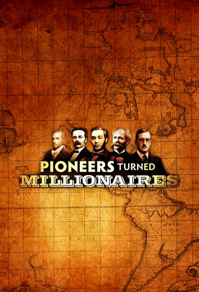 Pioneers Turned Millionaires ne zaman