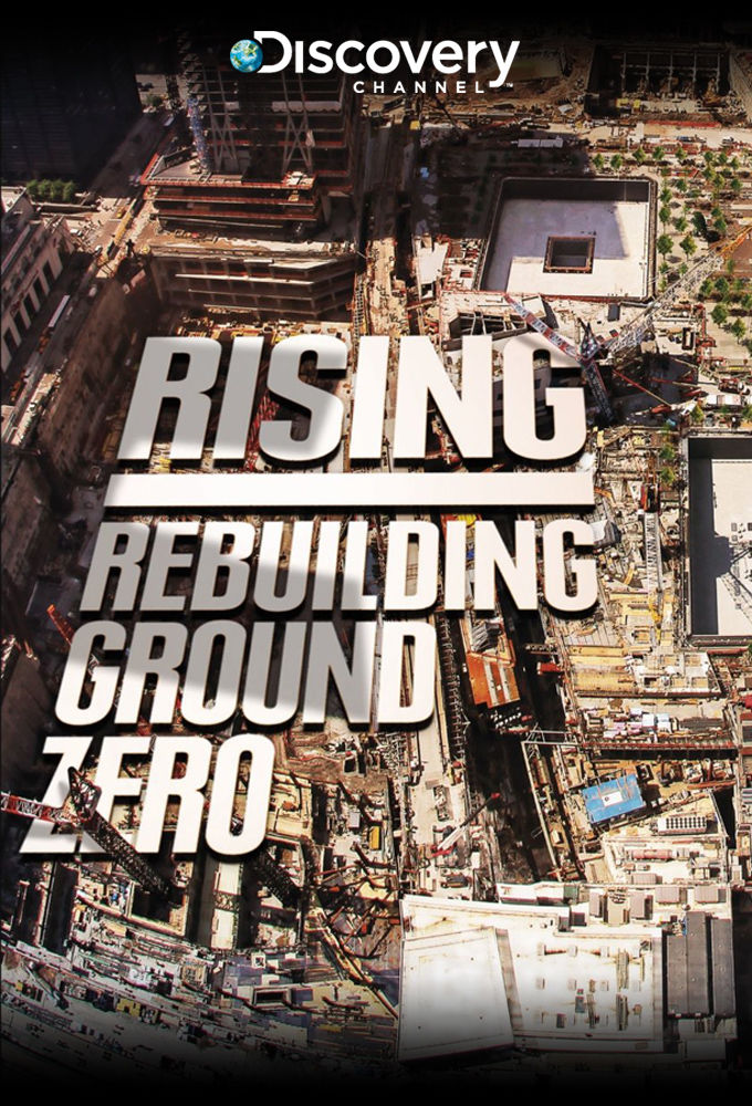 Rising: Rebuilding Ground Zero ne zaman