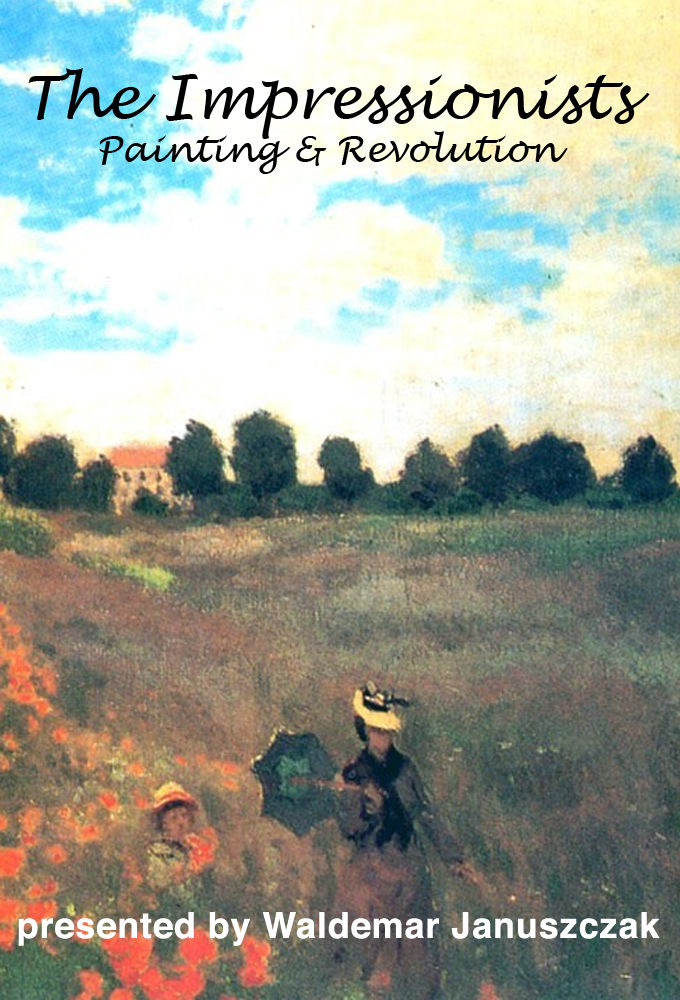 The Impressionists: Painting and Revolution ne zaman