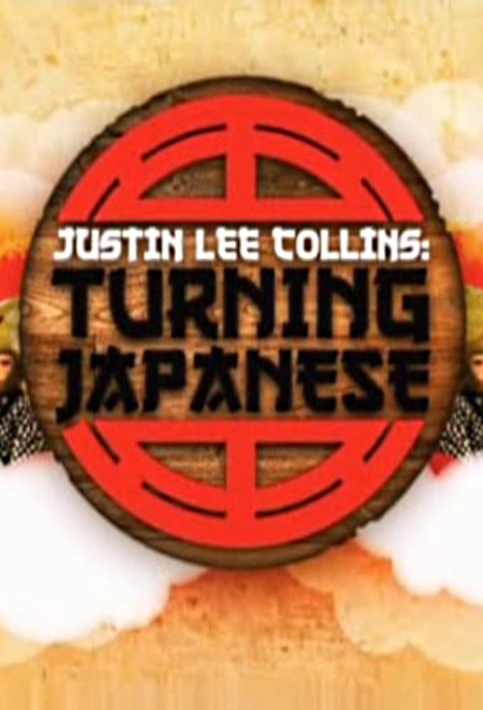 Justin Lee Collins: Turning Japanese ne zaman