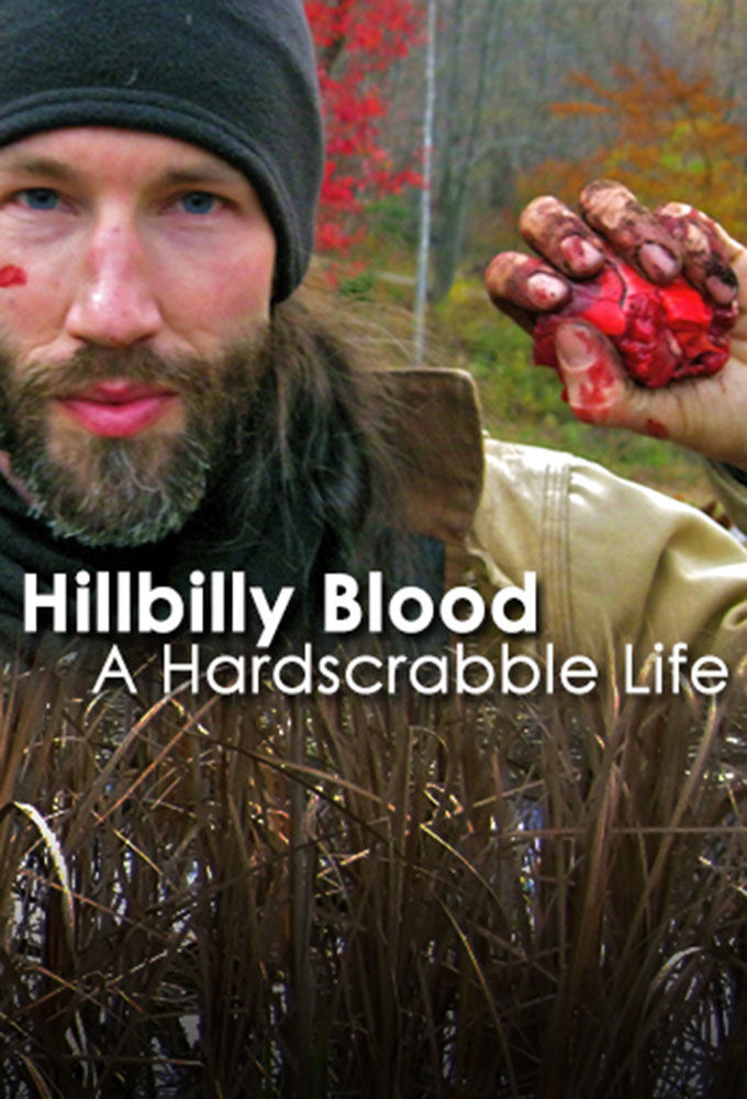 Hillbilly Blood: A Hardscrabble Life ne zaman