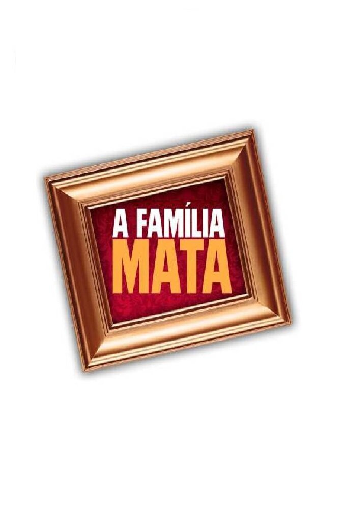 A Família Mata ne zaman