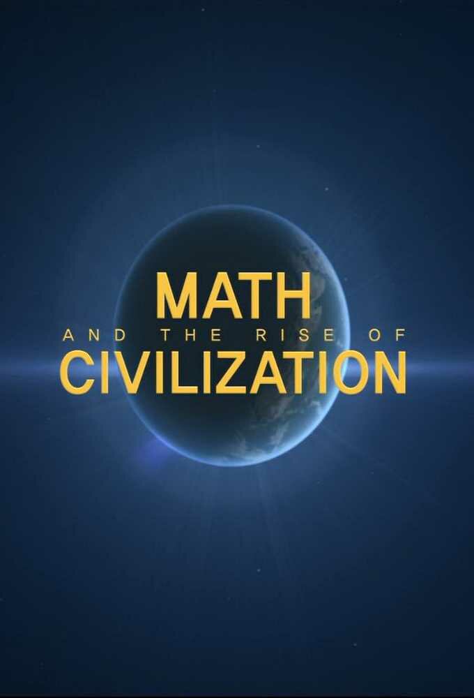 Math and the Rise of Civilization ne zaman