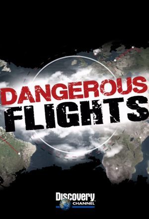Dangerous Flights ne zaman
