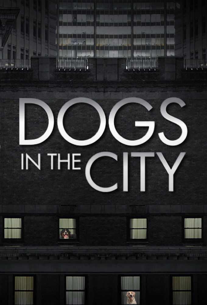 Dogs in the City ne zaman