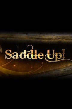 Saddle Up! ne zaman