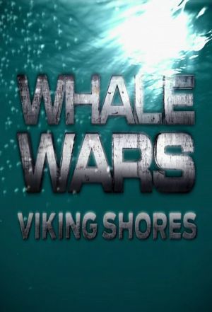 Whale Wars: Viking Shores ne zaman