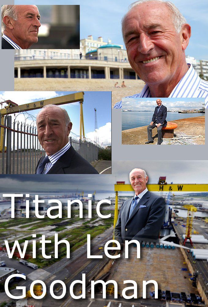 Titanic with Len Goodman ne zaman