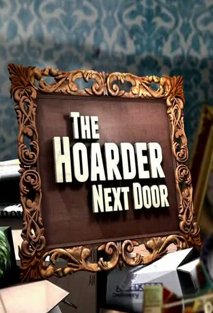 The Hoarder Next Door ne zaman