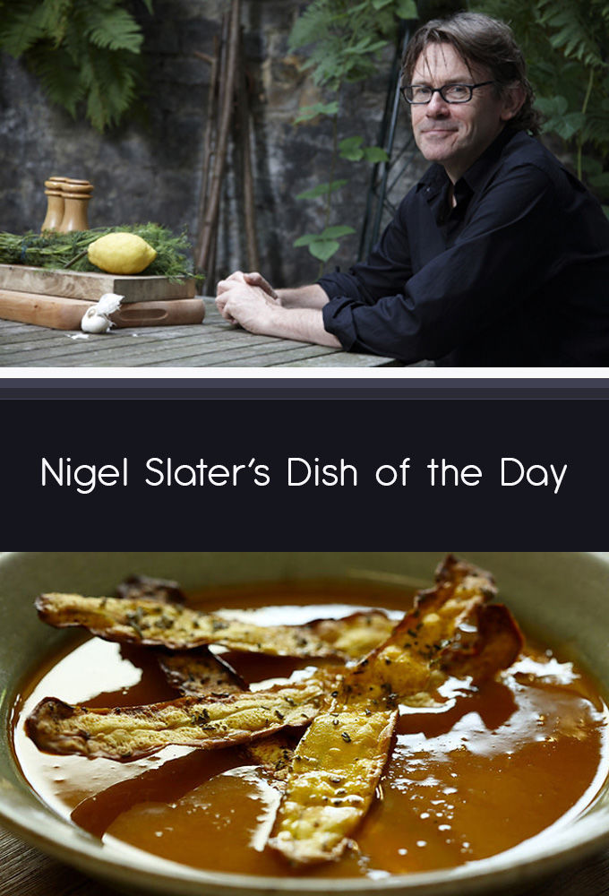 Nigel Slater's Dish of the Day ne zaman