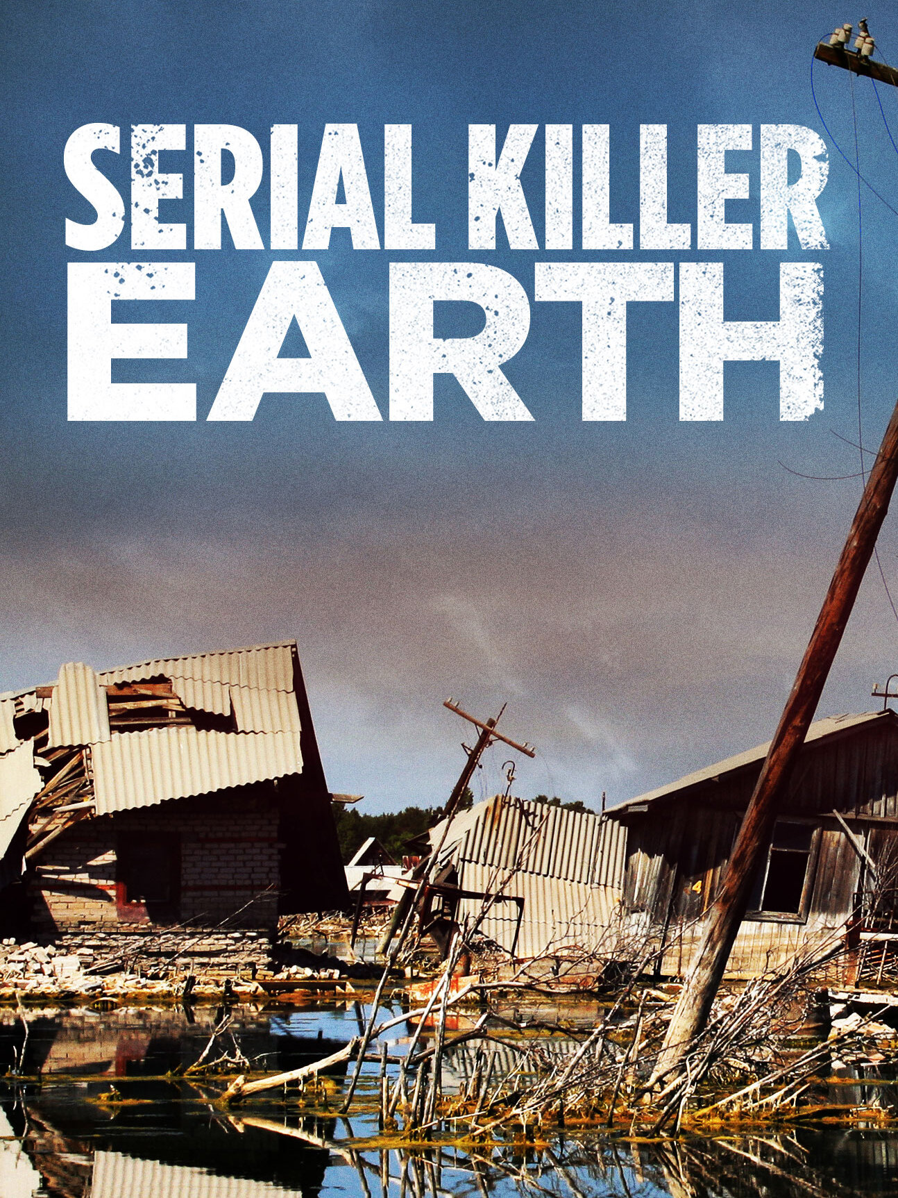 Serial Killer Earth ne zaman