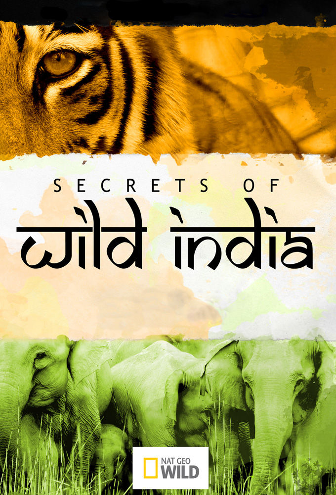 Secrets of Wild India ne zaman