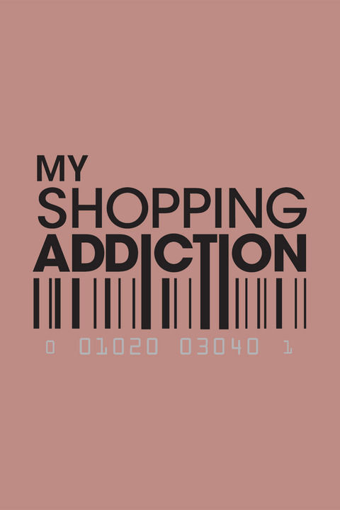My Shopping Addiction ne zaman