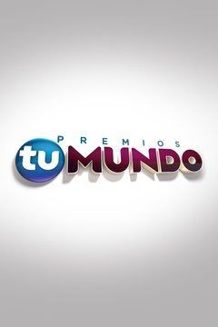 Premios Tu Mundo ne zaman