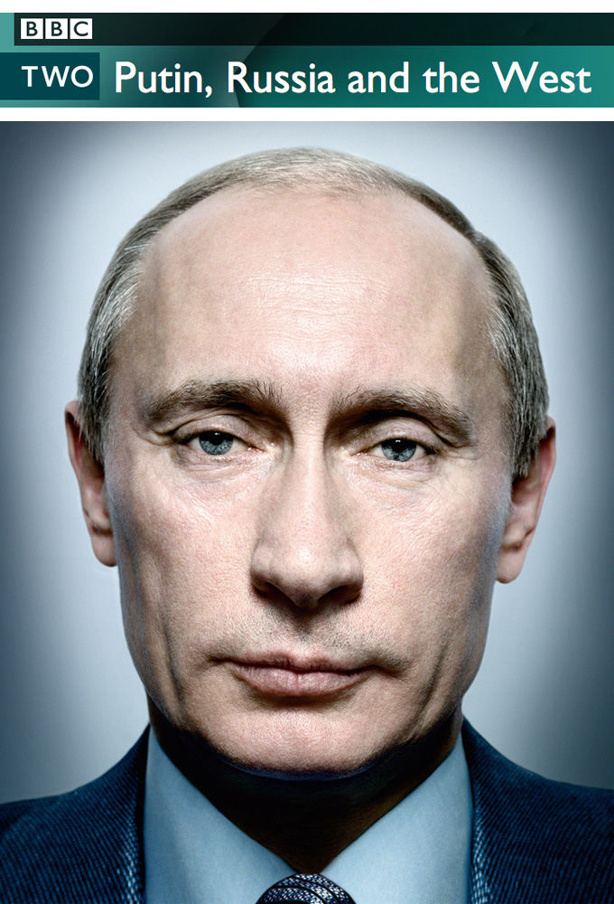 Putin, Russia and the West ne zaman