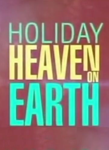 Holiday: Heaven on Earth ne zaman