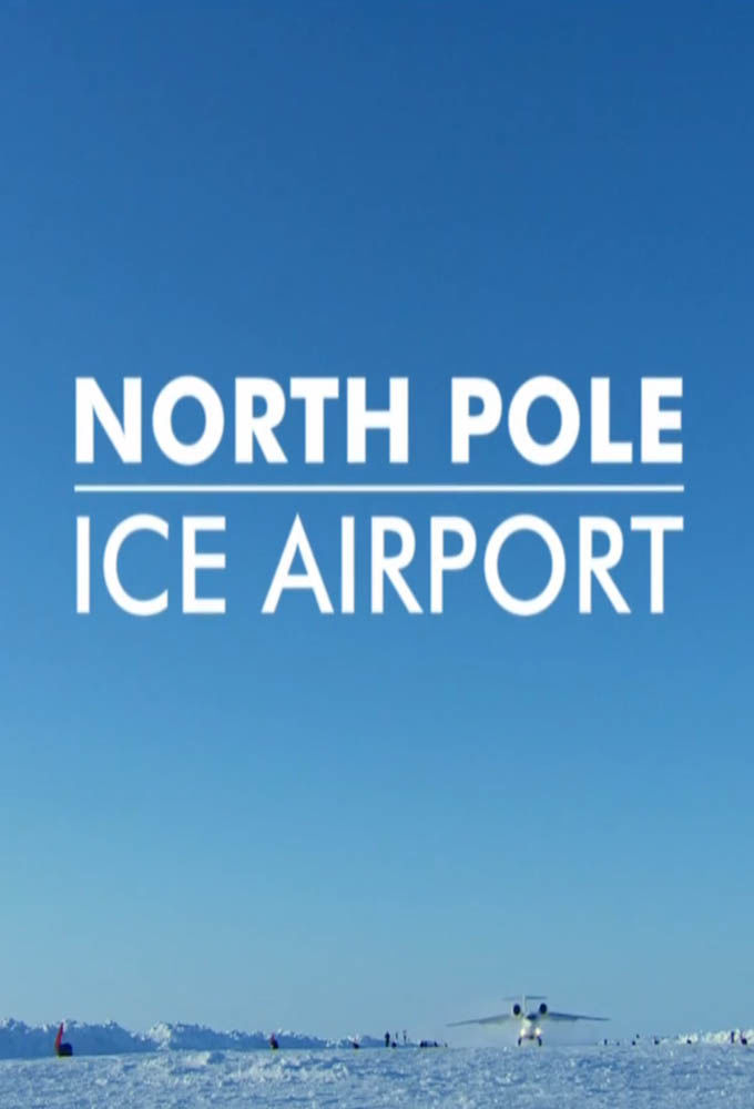 North Pole Ice Airport ne zaman