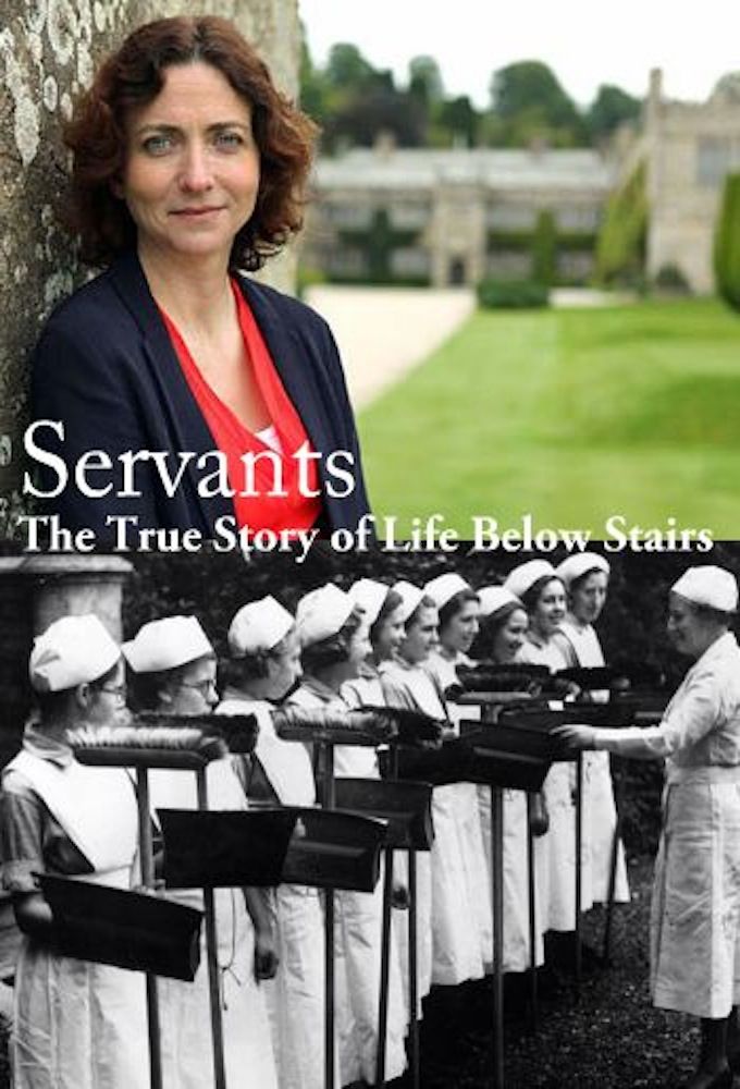 Servants: The True Story of Life Below Stairs ne zaman