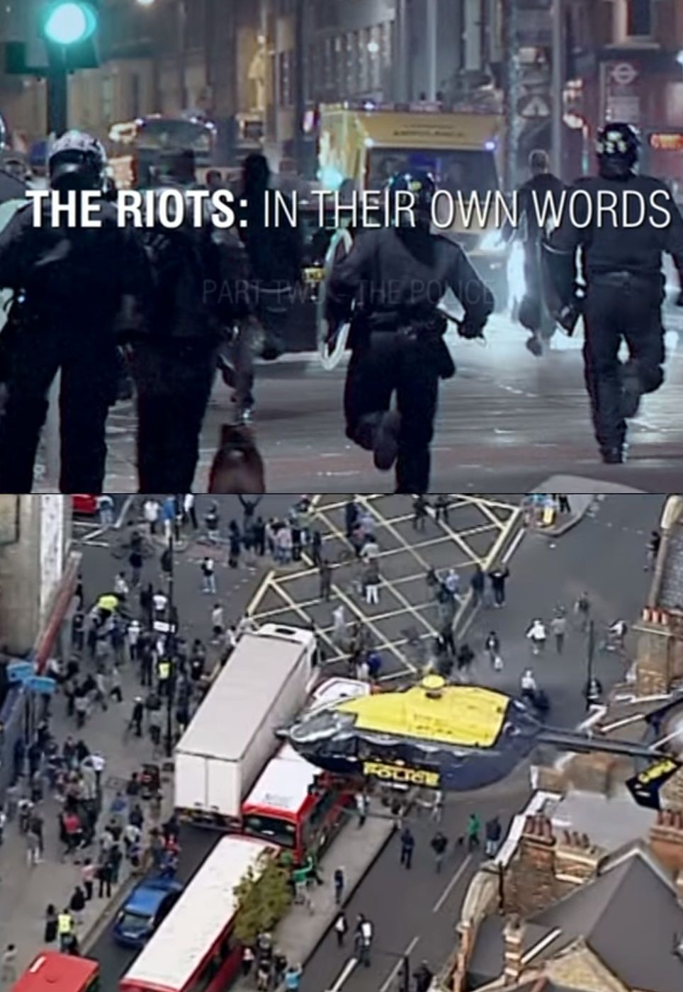 The Riots: In Their Own Words ne zaman