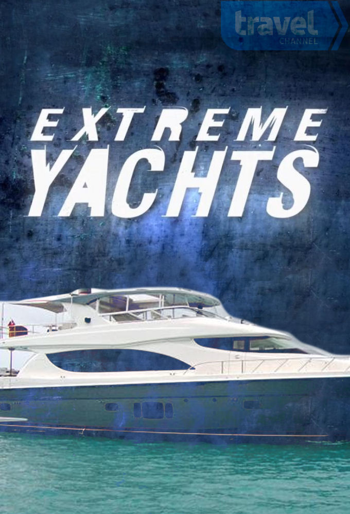 Extreme Yachts ne zaman