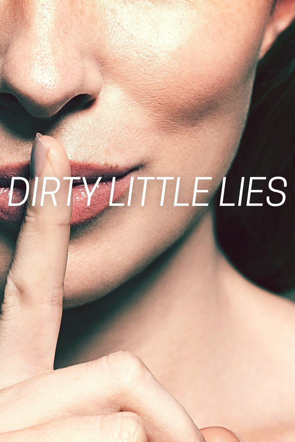 Dirty Little Lies ne zaman