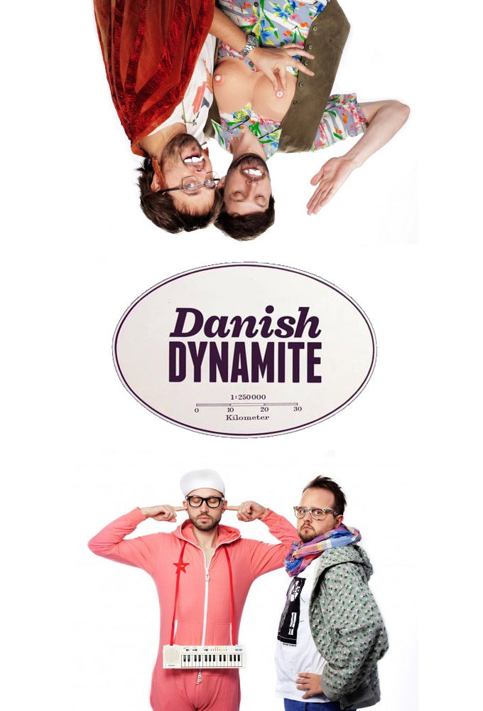 Danish Dynamite ne zaman