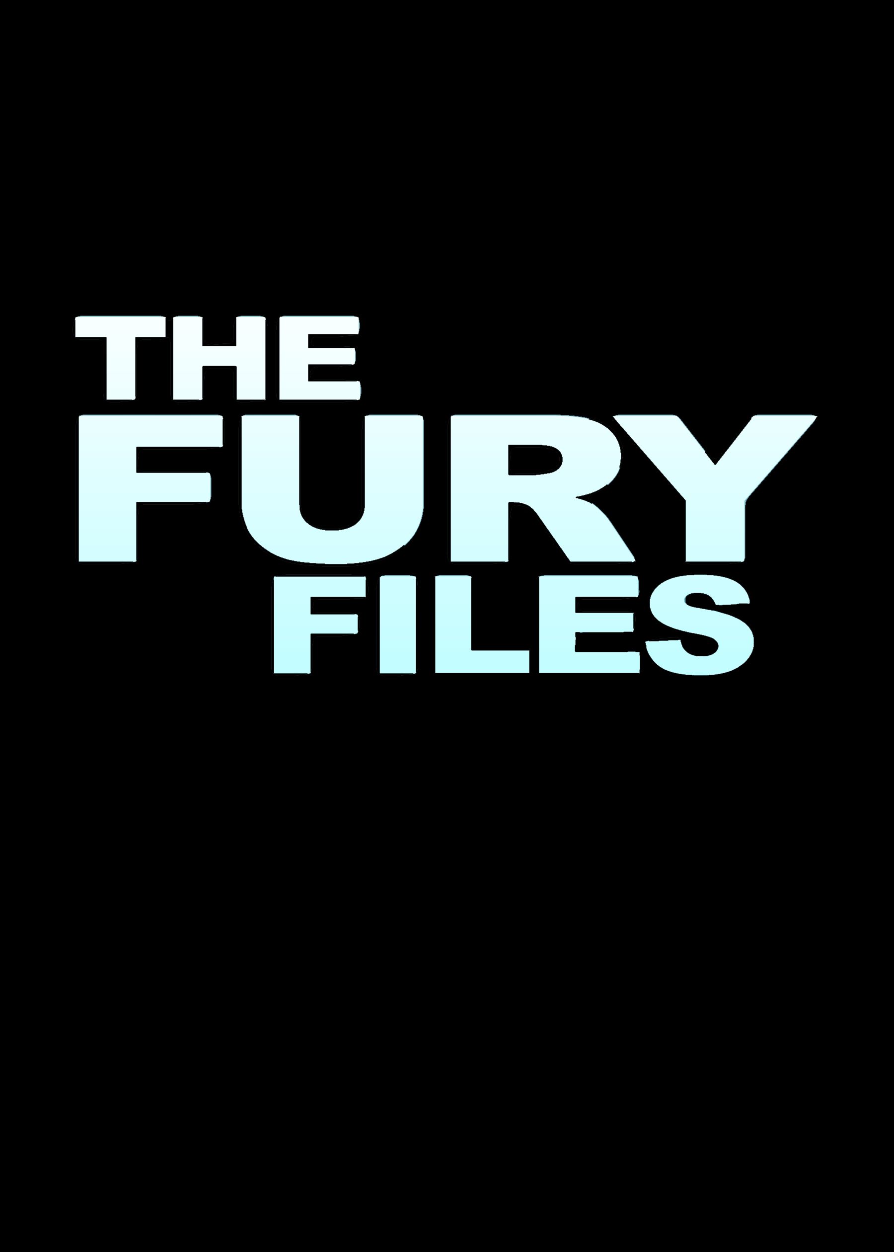 Fury Files ne zaman
