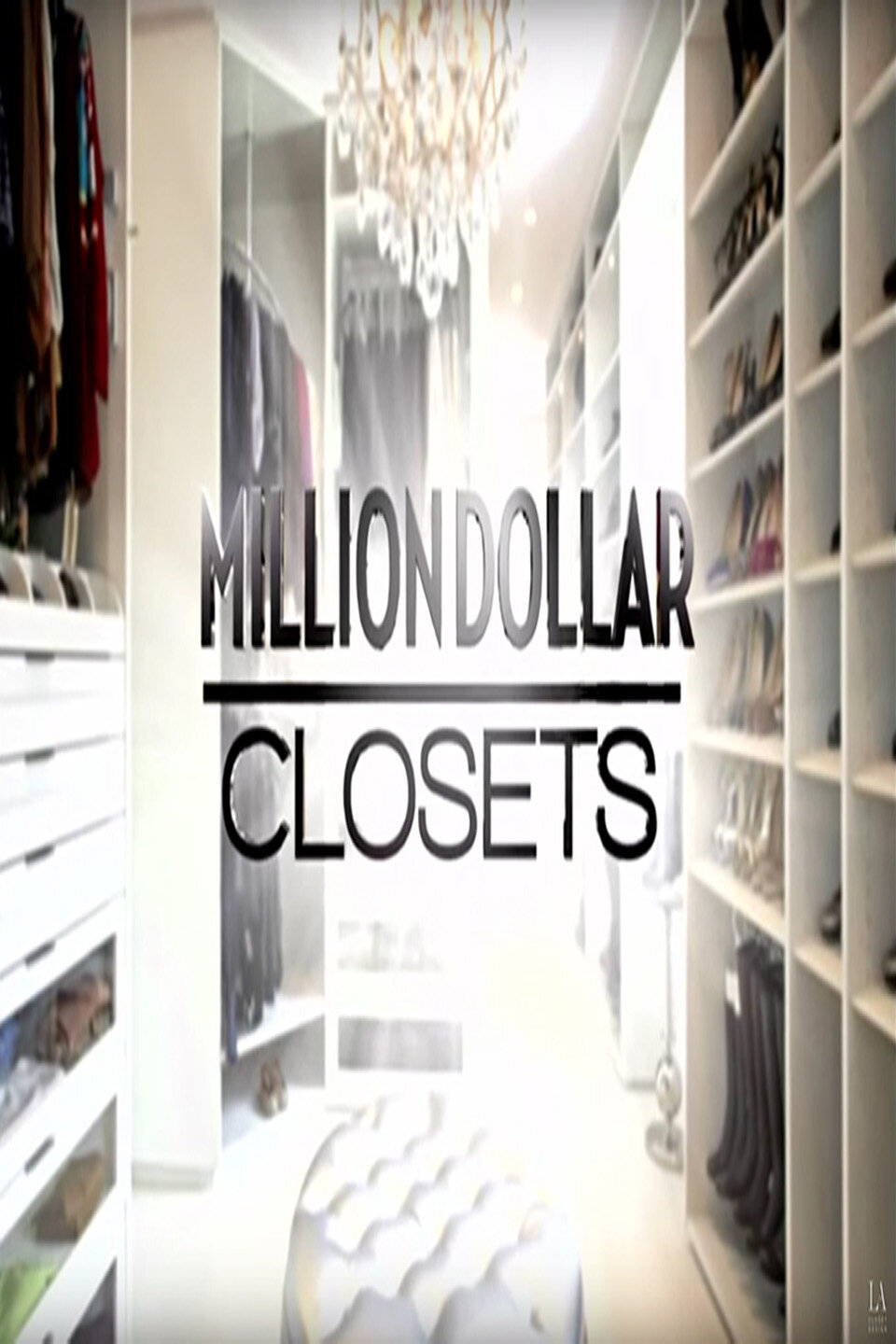 Million Dollar Closets ne zaman