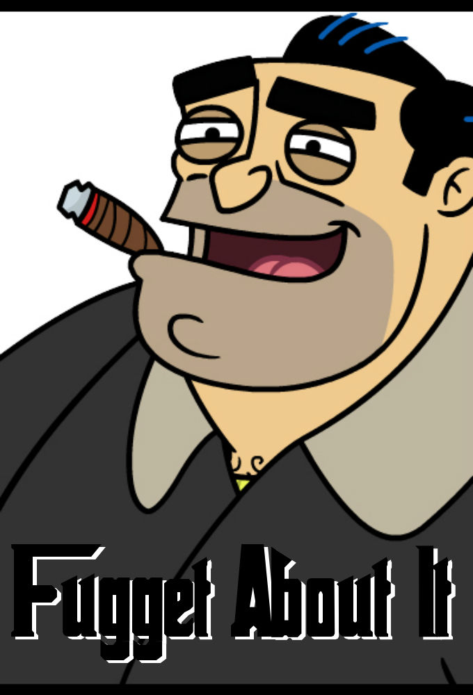 Fugget About It ne zaman