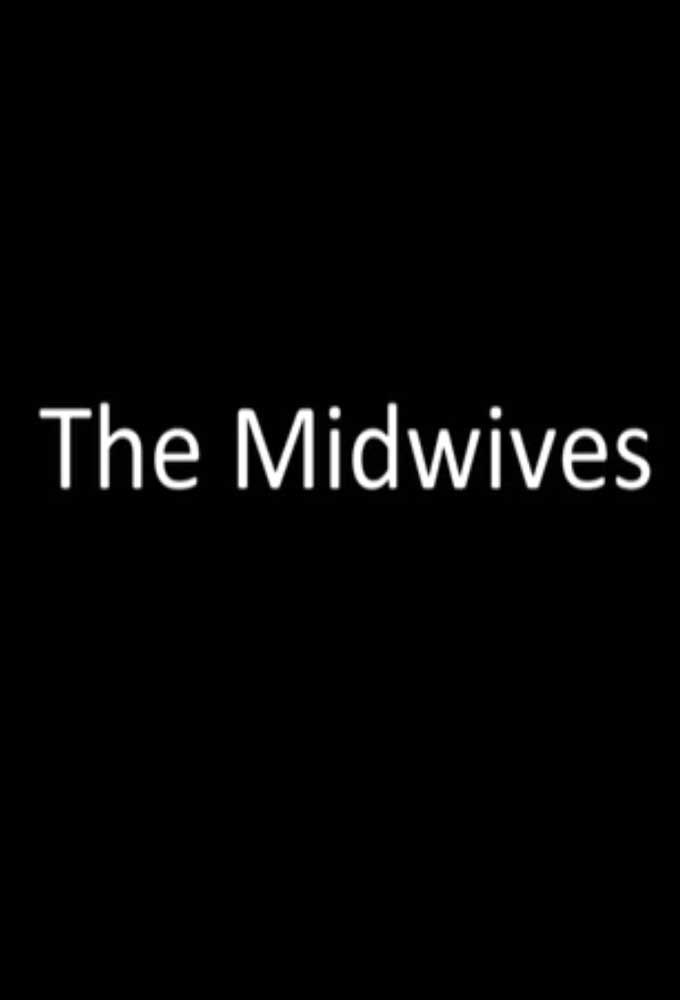 The Midwives ne zaman