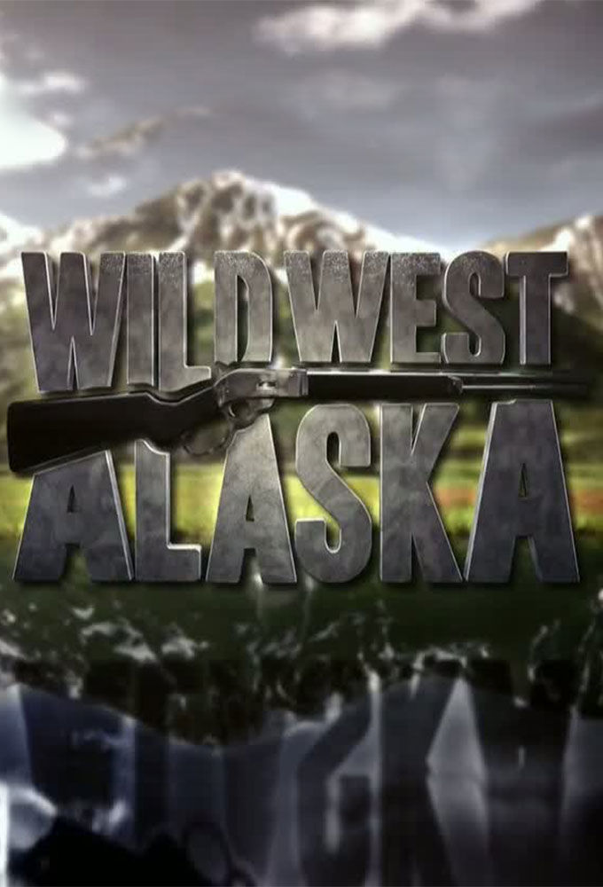 Wild West Alaska ne zaman