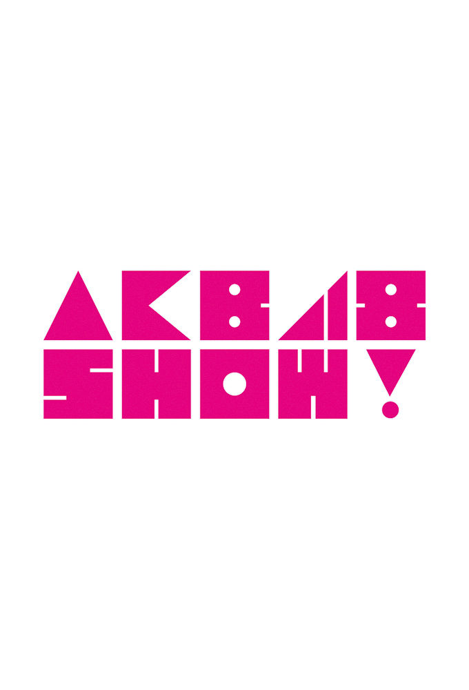 AKB48 SHOW! ne zaman