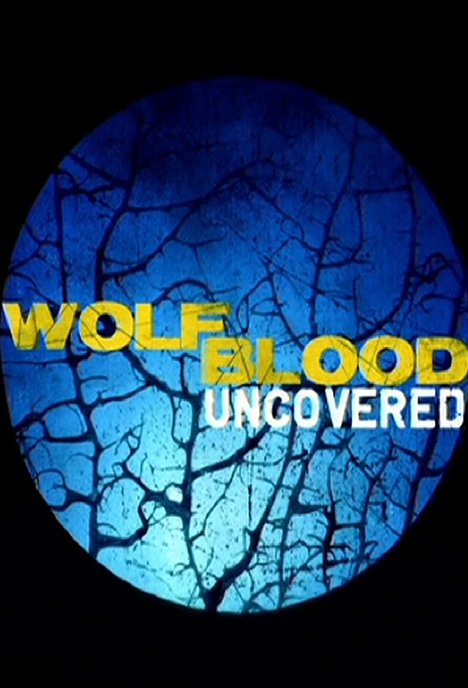 Wolfblood Uncovered ne zaman