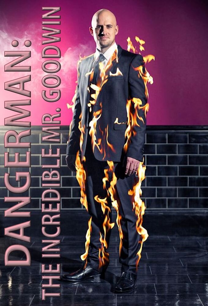 Dangerman: The Incredible Mr. Goodwin ne zaman