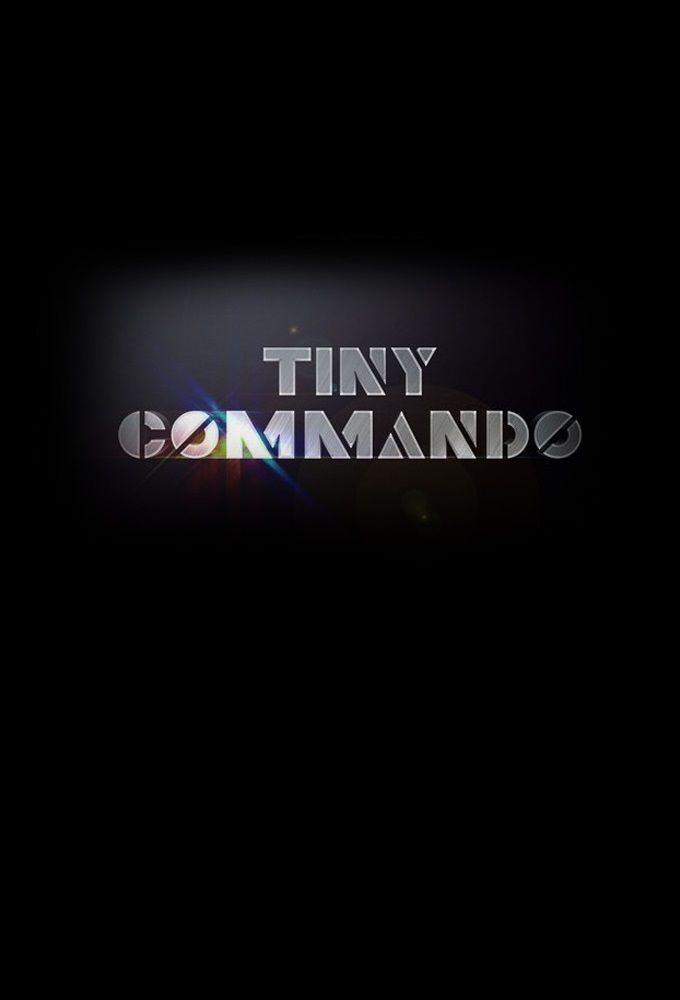 Tiny Commando ne zaman