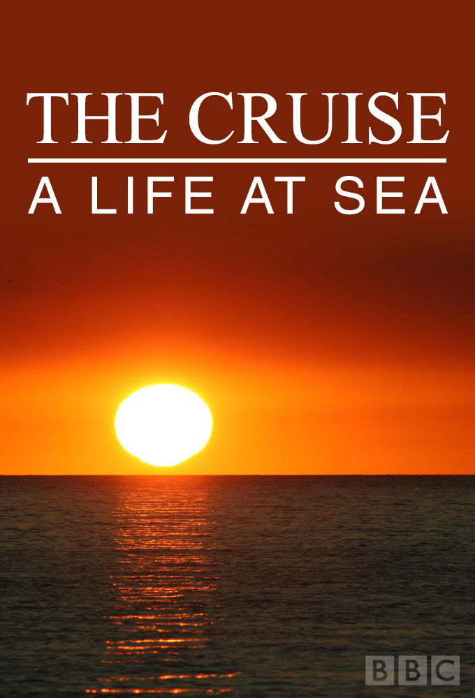 The Cruise: A Life at Sea ne zaman