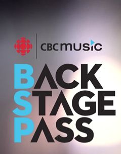 CBC Music Backstage Pass ne zaman