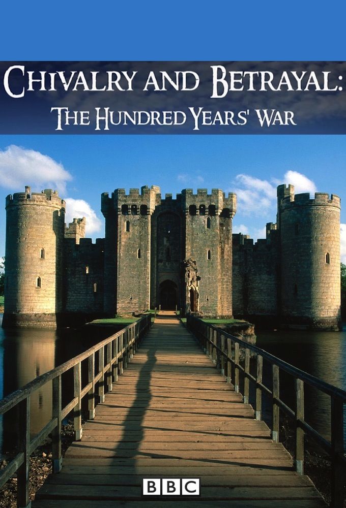 Chivalry and Betrayal: The Hundred Years War ne zaman