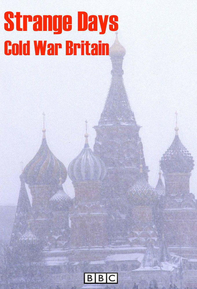 Strange Days: Cold War Britain ne zaman