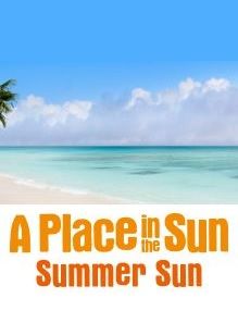 A Place in the Sun: Summer Sun ne zaman