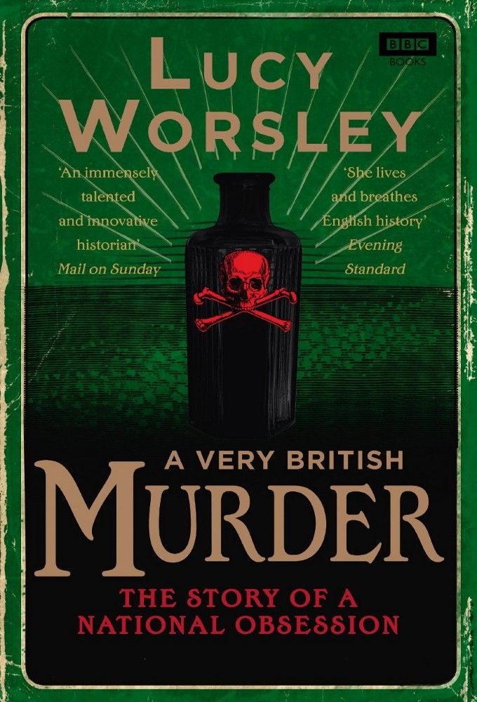 A Very British Murder with Lucy Worsley ne zaman