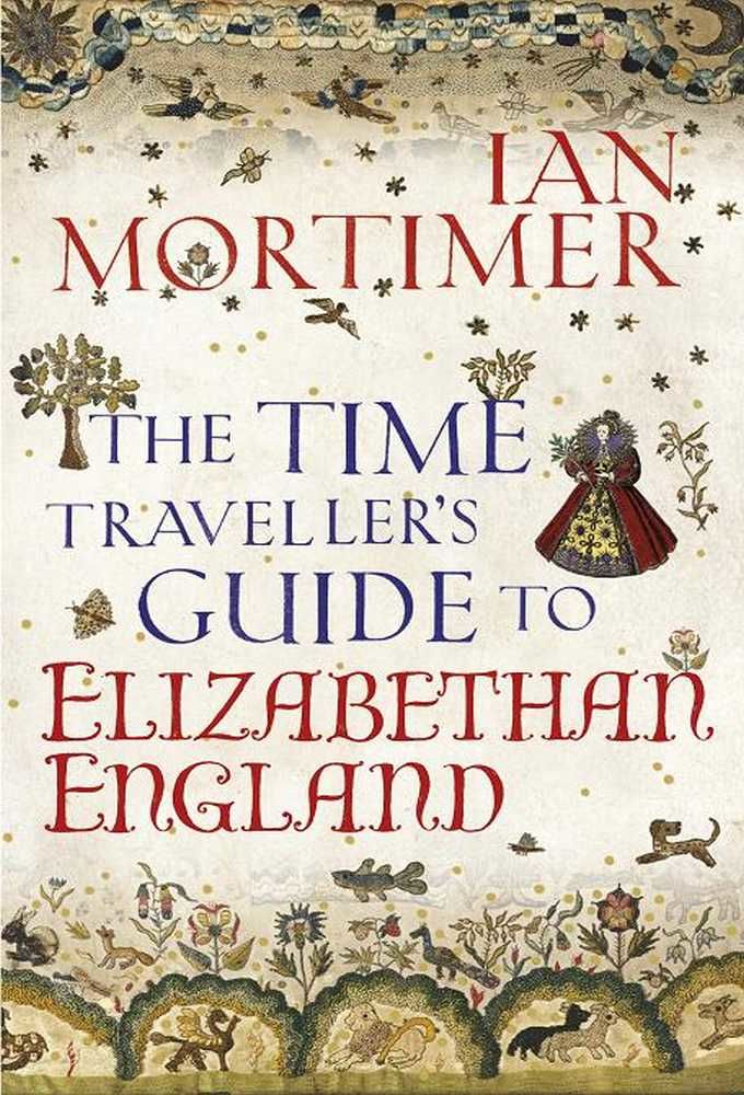 The Time Traveller's Guide to Elizabethan England ne zaman