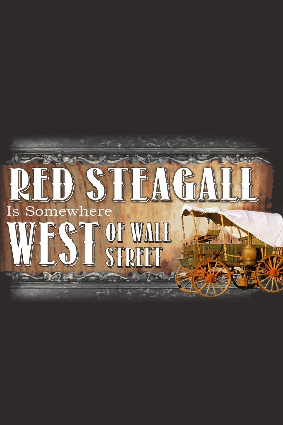 Red Steagall is Somewhere West of Wall Street ne zaman