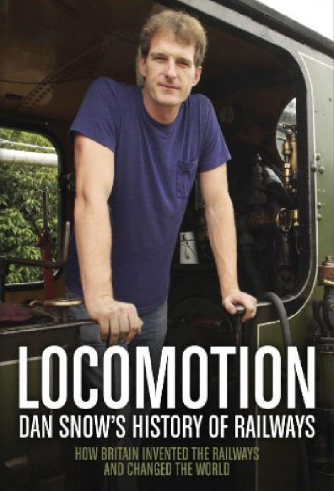 Locomotion: Dan Snow's History of Railways ne zaman